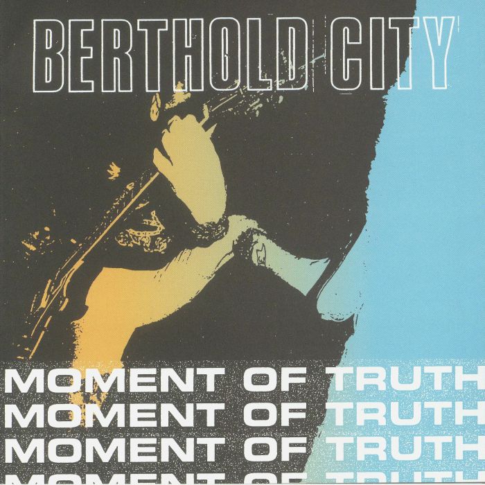 Berthold City Moment Of Truth