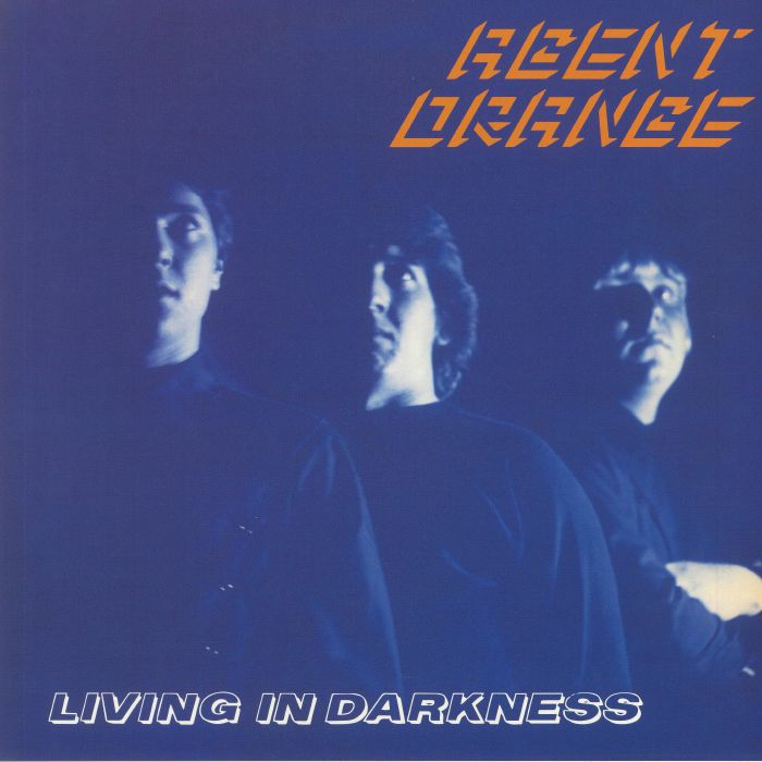 Agent Orange Living In Darkness