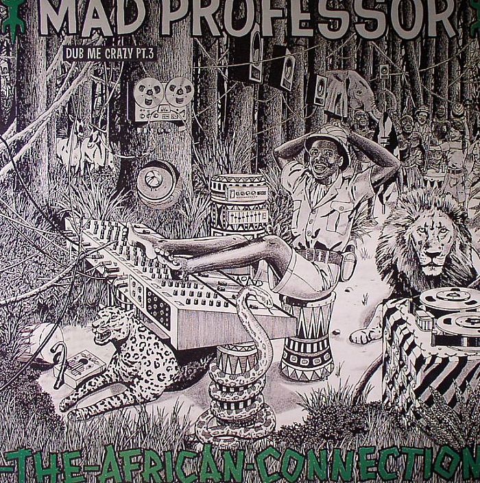 Mad Professor Dub Me Crazy Part 3: The African Connection
