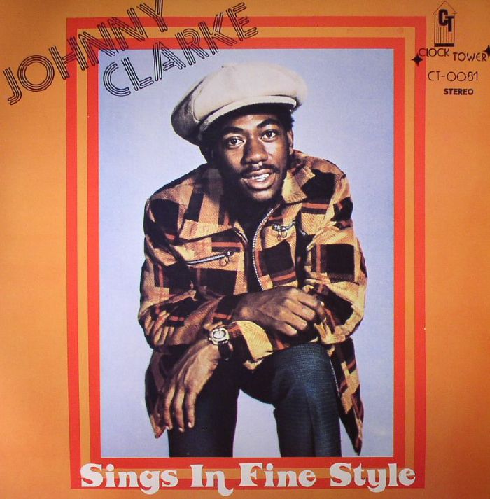Johnny Clarke Sings In Fine Style (reissue)