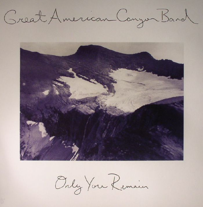 Great American Canyon Band Only You Remain