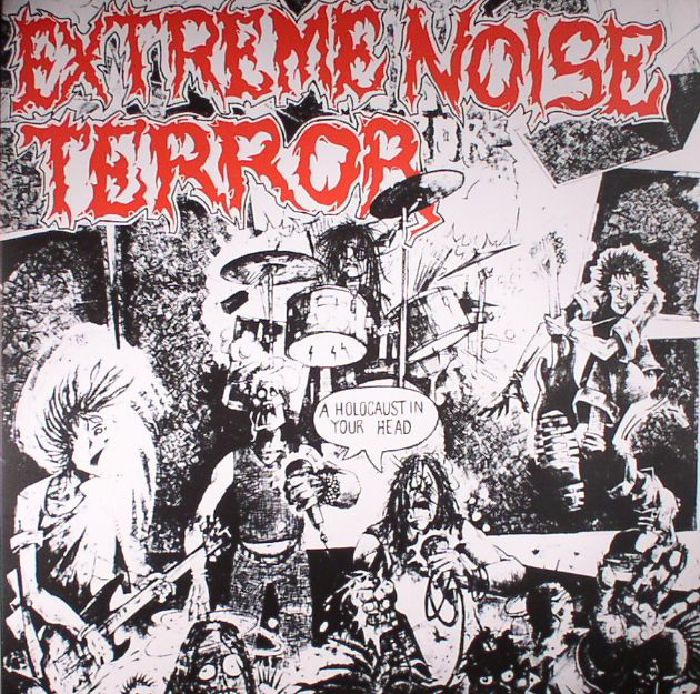 Extreme Noise Terror Holocaust In Your Head (reissue)
