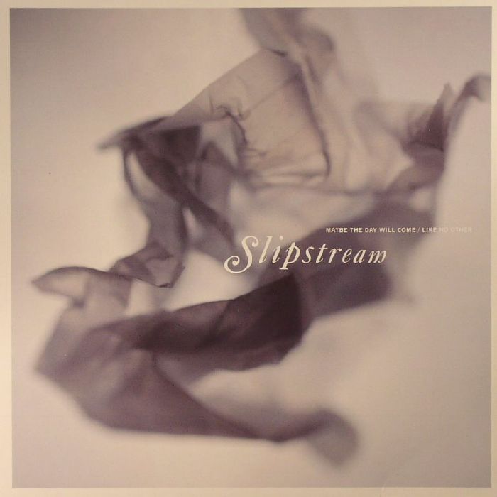 Slipstream Maybe The Day Will Come