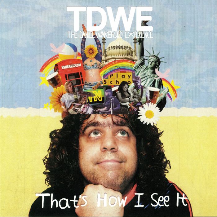 The Daniel Wakeford Experience Thats How I See It