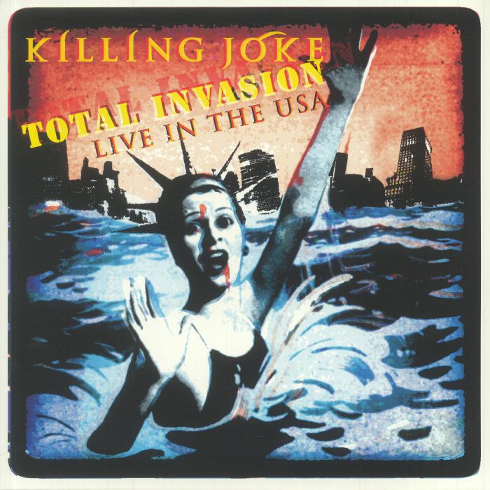 Killing Joke Total Invasion: Live In The USA