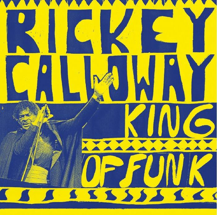 Rickey Calloway King Of Funk