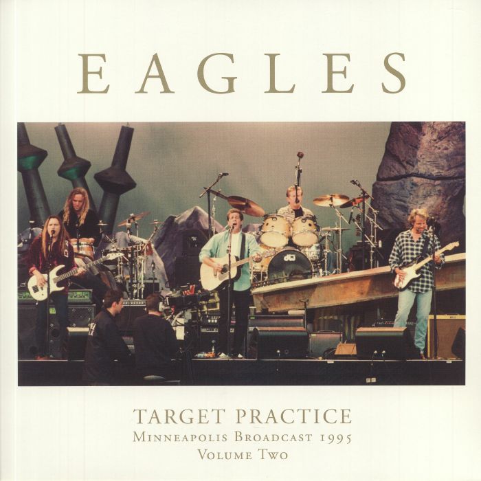 Eagles Target Practice: Minneapolis Broadcast 1995 Volume Two