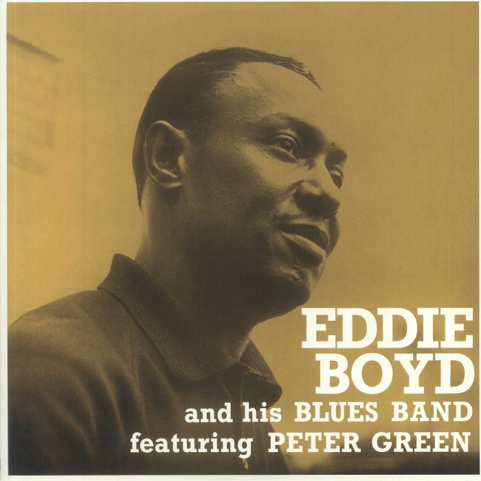 Eddie and His Blues Band Boyd | Peter Green Eddie Boyd and His Blues Band