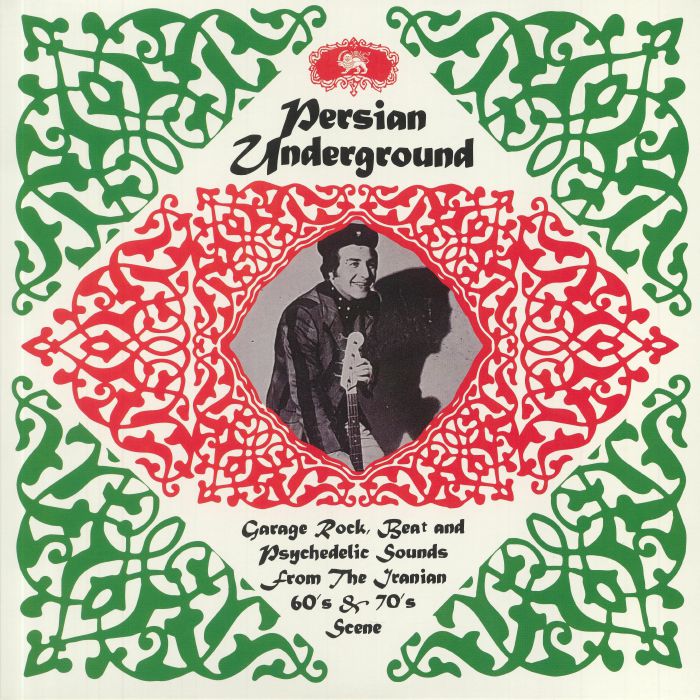 Various Artists – Persian Underground: Garage Rock Beat and Psychedelic Sounds From The Iranian 60s and 70s Scene vinyl cover