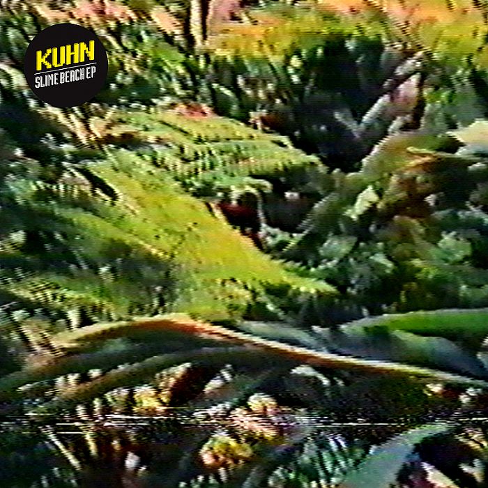 Kuhn Slime Beach EP