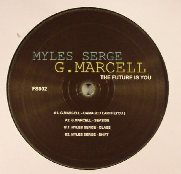 G Marcell | Myles Serge The Future Is You EP