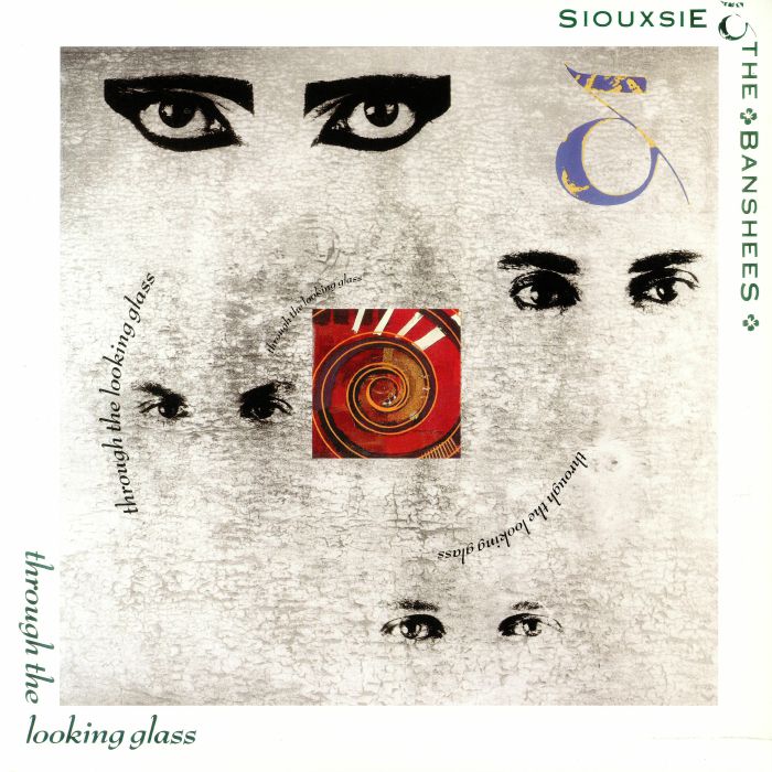Siouxsie and The Banshees Through The Looking Glass