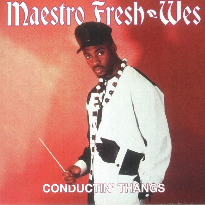 Maestro Fresh Wes Conductin Thangs