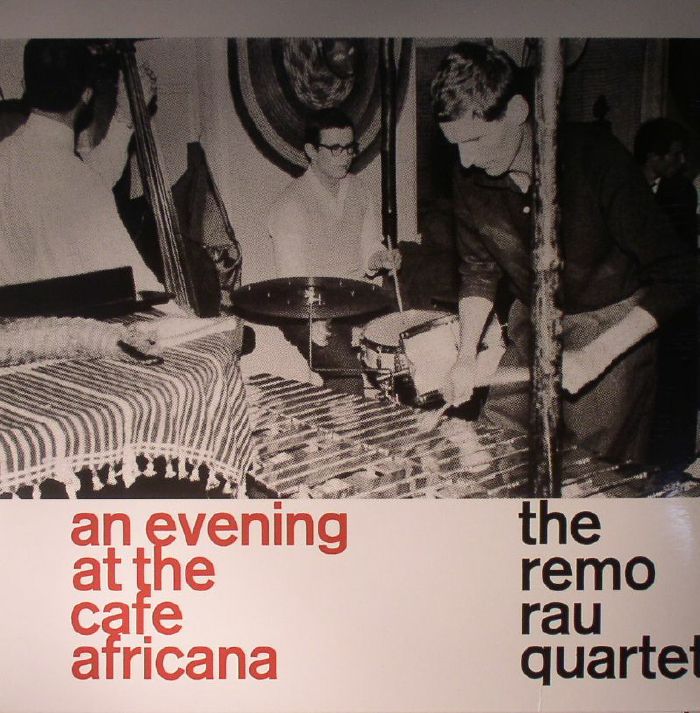 The Remo Rau Quartet An Evening At The Cafe Africana