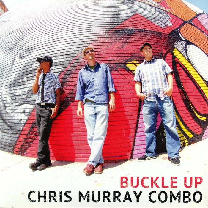 Chris Murray Combo – Buckle Up vinyl cover
