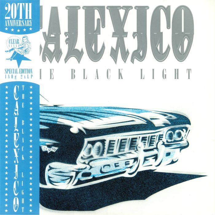 Calexico The Black Light (20th Anniversary Edition)