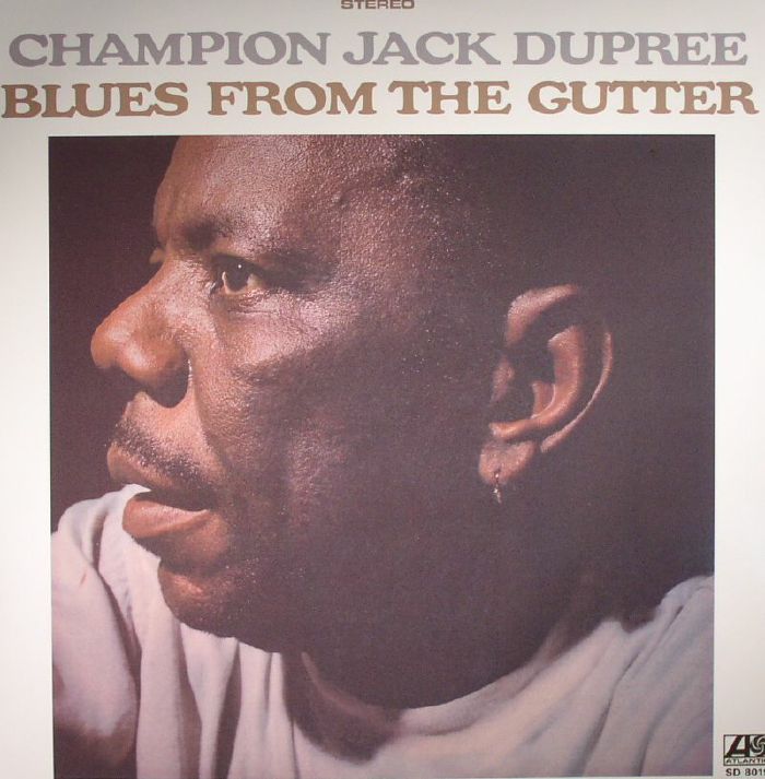 Champion Jack Dupree – Blues From The Gutter vinyl cover