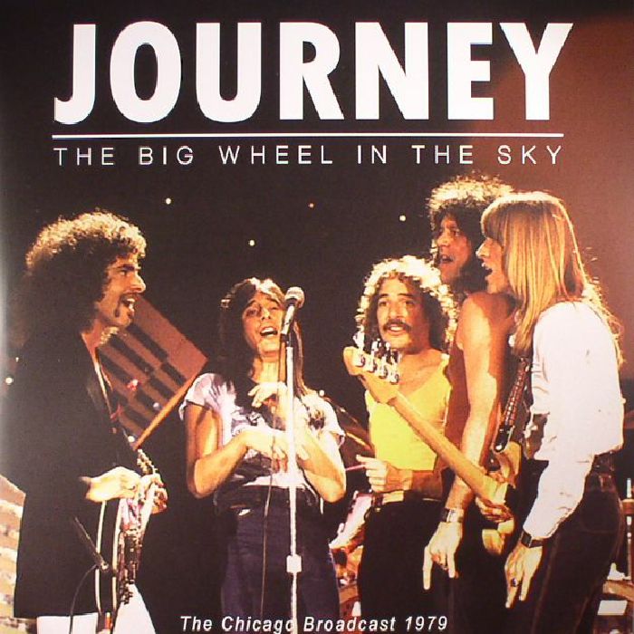 Journey The Big Wheel In The Sky