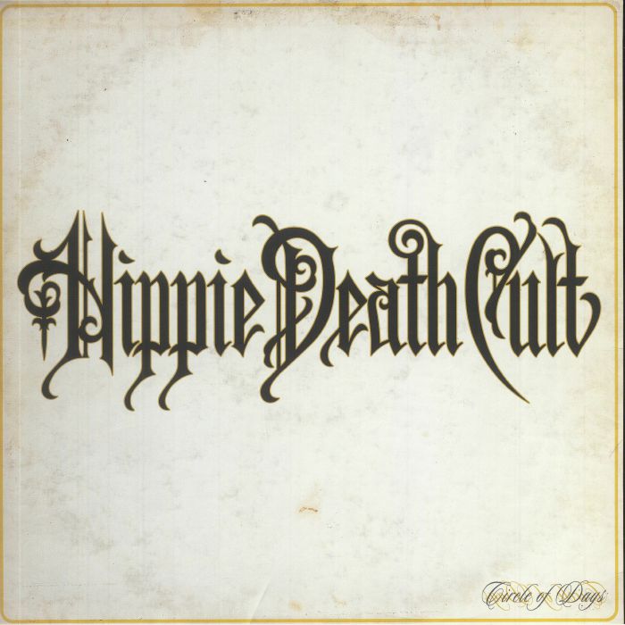 Hippie Death Cult Circle Of Days