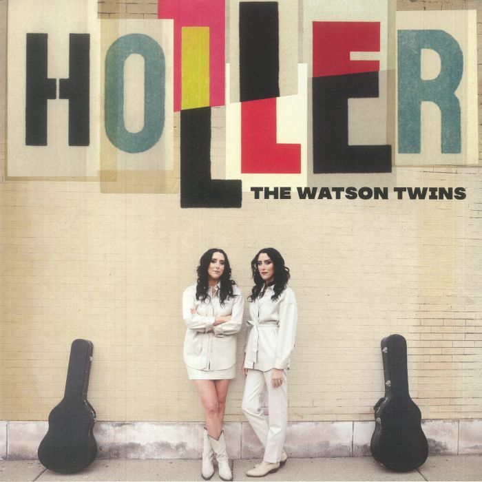 The Watson Twins Holler