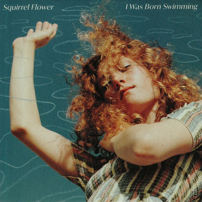 Squirrel Flower – I Was Born Swimming vinyl cover