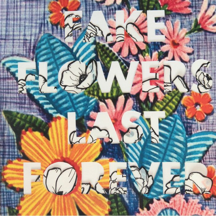 Sam Sellers – Fake Flowers Last Forever vinyl cover