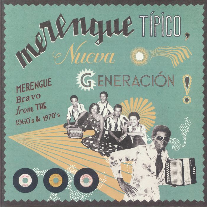 Various Artists Merengue Tipico: Nueva Generacion!: Merengue Bravo From The 1960s and 1970s