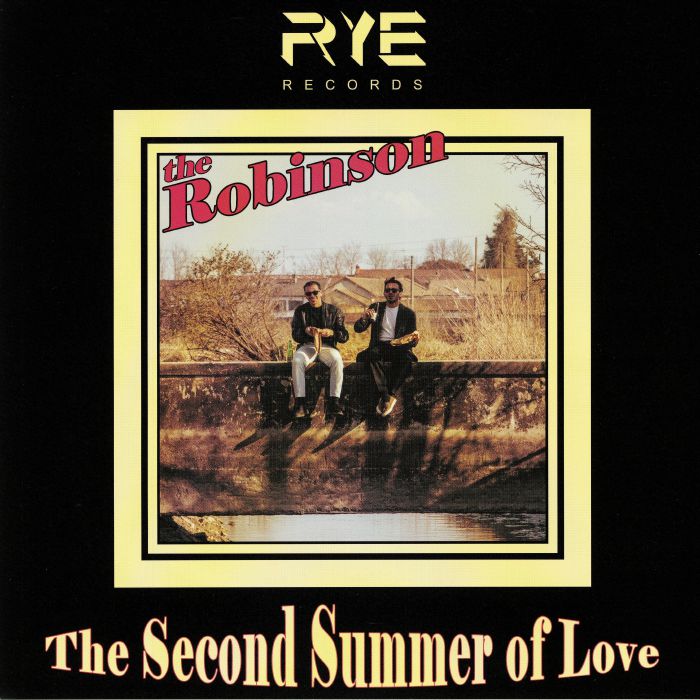 The Robinson The Second Summer Of Love
