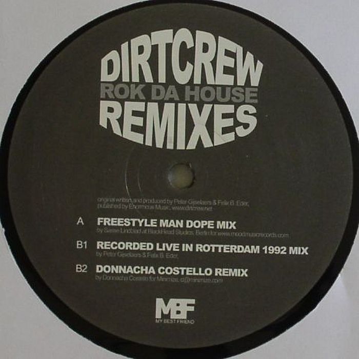 Dirt Crew Rok Da House (remixes)