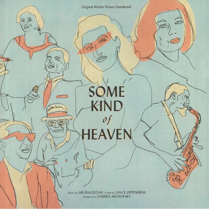 Ari Balouzian Some Kind Of Heaven (Soundtrack)