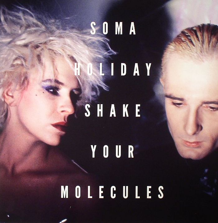 Soma Holiday Shake Your Molecules EP