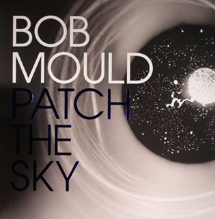 Bob Mould Patch The Sky