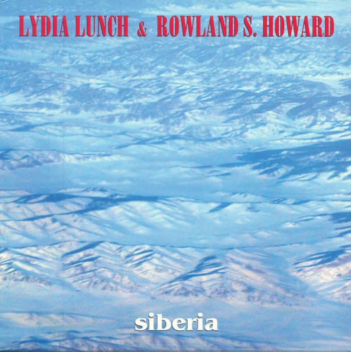 Lydia Lunch | Rowland S Howard Siberia