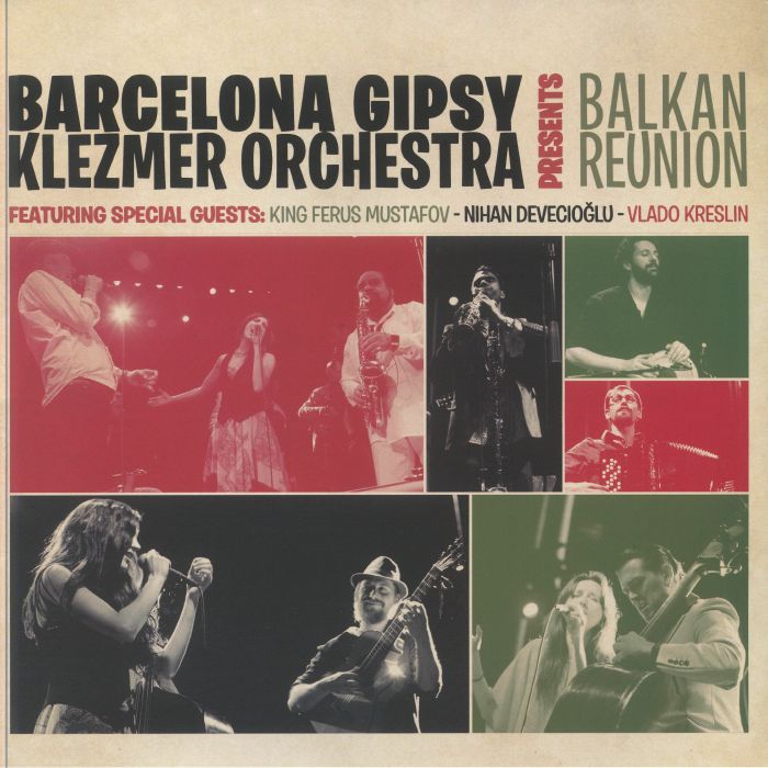 Barcelona Gipsy Klezmer Orchestra Balkan Reunion