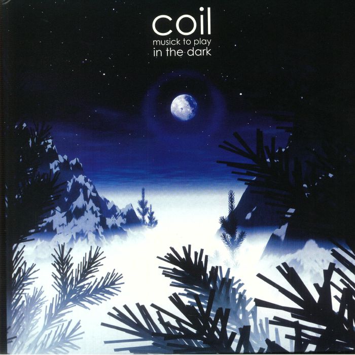 Coil – Musick To Play In The Dark vinyl cover