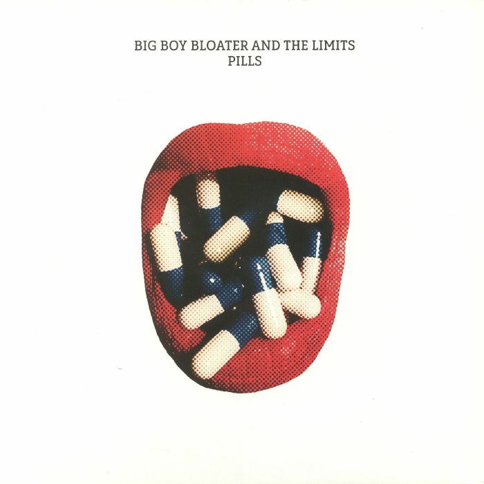 Big Boy Bloater and The Limits Pills