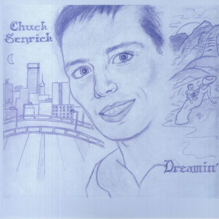 Chuck Senrick – Dreamin vinyl cover