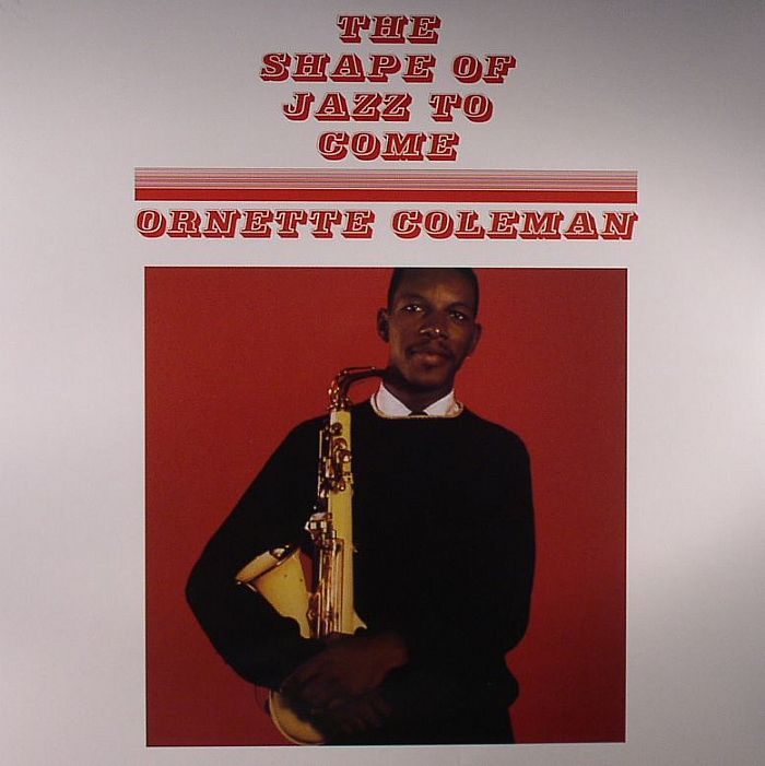 Ornette Coleman – The Shape Of Jazz To Come (reissue) vinyl cover