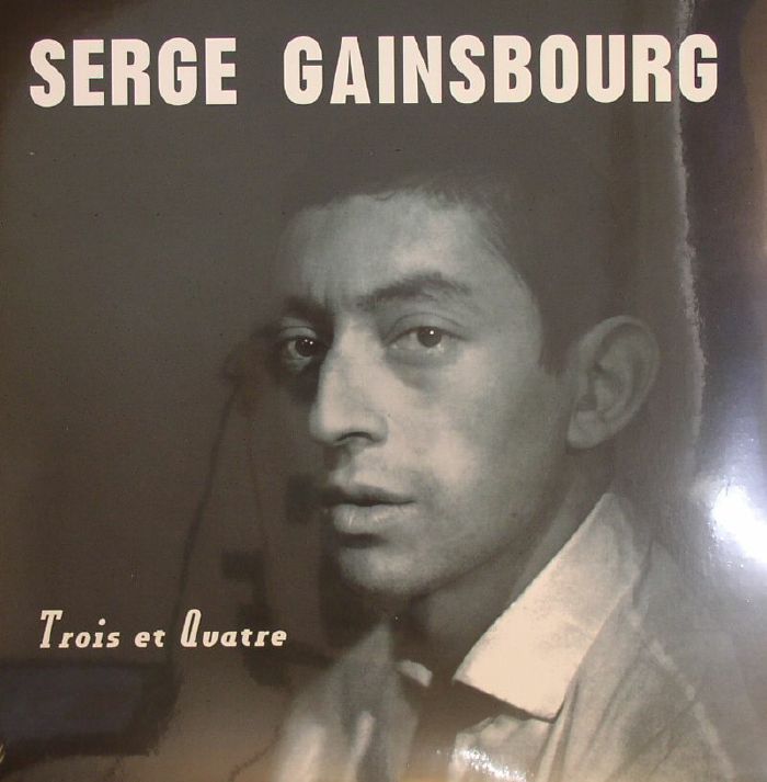 Serge Gainsbourg Trois Et Quatre