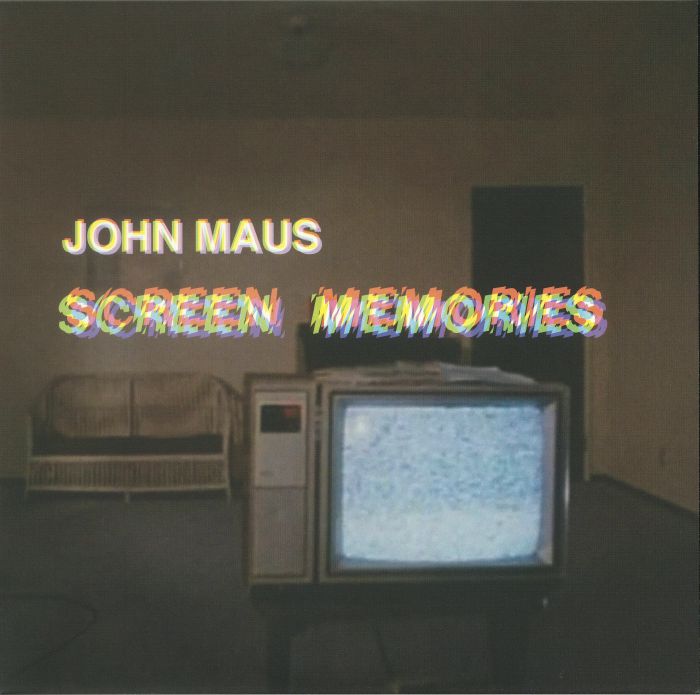 John Maus Screen Memories