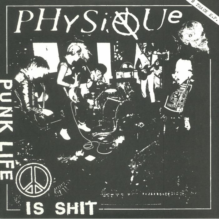 Physique Punk Life Is Shit