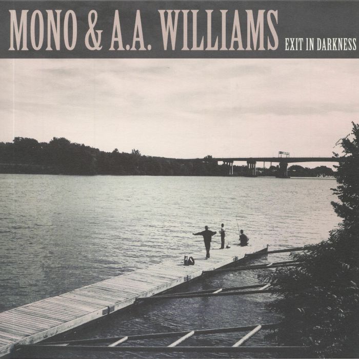 Mono | Aa Williams Exist In Darkness
