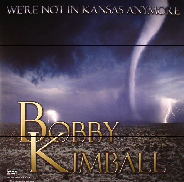 Bobby Kimball Were Not In Kansas Anymore