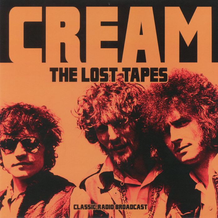 Cream The Lost Tapes