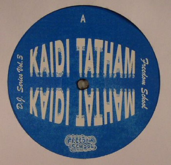 Kaidi Tatham Freedom School DJ Series Vol 3