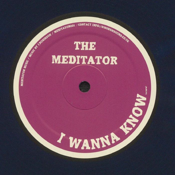 The Meditator I Wanna Know