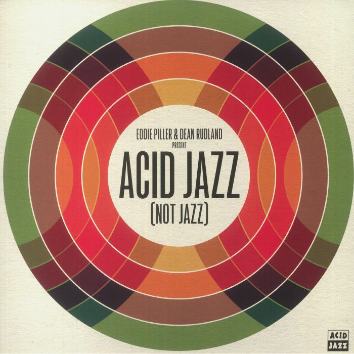 Eddie Piller | Dean Rudland Acid Jazz (Not Jazz)