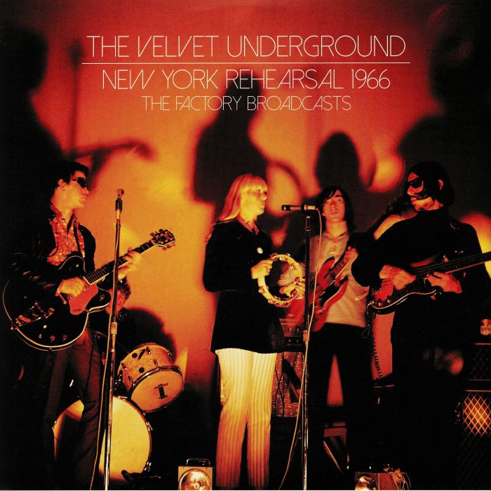 The Velvet Underground New York Rehearsal 1966
