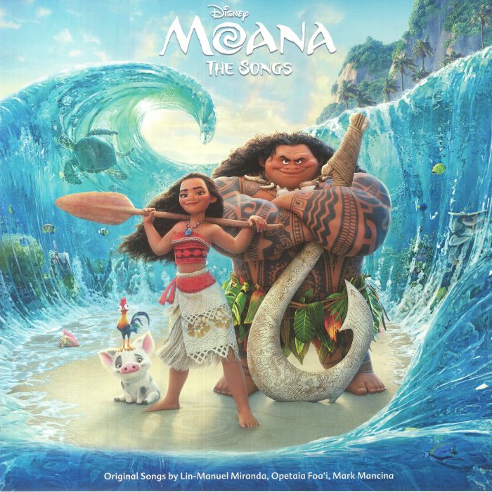 Lin Manuel Miranda | Opetaia Foai | Mark Mancina Moana: The Songs (Soundtrack)