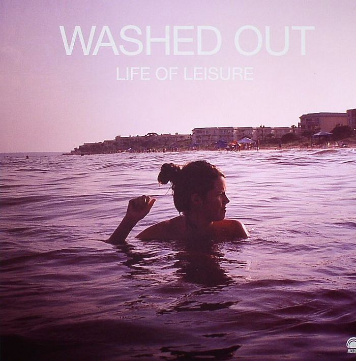 Washed Out Life Of Leisure